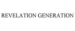 REVELATION GENERATION trademark