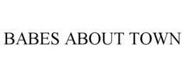 BABES ABOUT TOWN trademark
