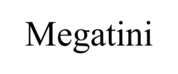MEGATINI trademark