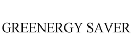 GREENERGY SAVER trademark