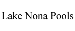 LAKE NONA POOLS trademark