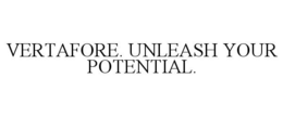 VERTAFORE. UNLEASH YOUR POTENTIAL. trademark