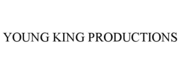YOUNG KING PRODUCTIONS trademark