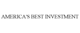AMERICA'S BEST INVESTMENT trademark