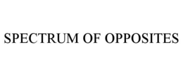 SPECTRUM OF OPPOSITES trademark