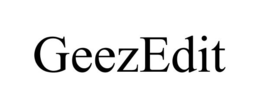 GEEZEDIT trademark