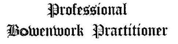 PROFESSIONAL BOWENWORK PRACTITIONER trademark