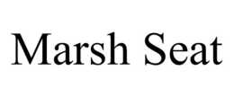 MARSH SEAT trademark