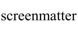 SCREENMATTER trademark