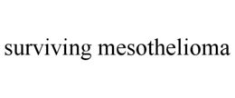 SURVIVING MESOTHELIOMA trademark