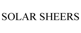 SOLAR SHEERS trademark