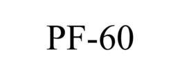 PF-60 trademark