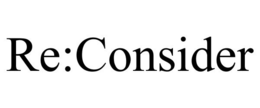 RE:CONSIDER trademark