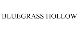 BLUEGRASS HOLLOW trademark