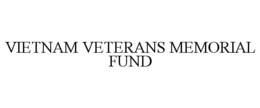 VIETNAM VETERANS MEMORIAL FUND trademark