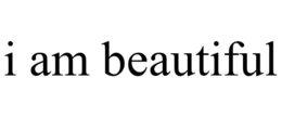 I AM BEAUTIFUL trademark
