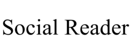 SOCIAL READER trademark