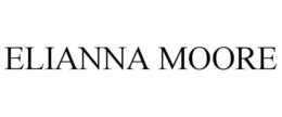 ELIANNA MOORE trademark