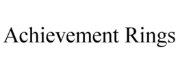 ACHIEVEMENT RINGS trademark