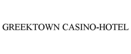 GREEKTOWN CASINO-HOTEL trademark