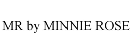 MR BY MINNIE ROSE trademark