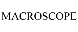 MACROSCOPE trademark