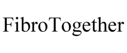 FIBROTOGETHER trademark