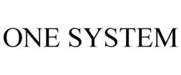 ONE SYSTEM trademark
