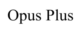 OPUS PLUS trademark