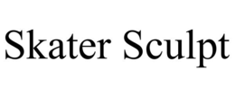 SKATER SCULPT trademark