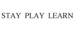 STAY PLAY LEARN trademark