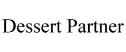 DESSERT PARTNER trademark