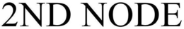 2ND NODE trademark