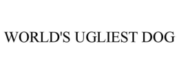 WORLD'S UGLIEST DOG trademark