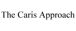 THE CARIS APPROACH trademark