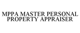 MPPA MASTER PERSONAL PROPERTY APPRAISER trademark
