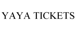 YAYA TICKETS trademark