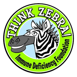 THINK ZEBRA! IMMUNE DEFICIENCY FOUNDATION trademark