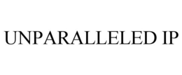 UNPARALLELED IP trademark