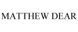 MATTHEW DEAR trademark