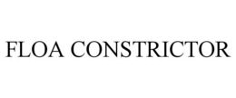 FLOA CONSTRICTOR trademark