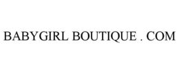 BABYGIRL BOUTIQUE . COM trademark