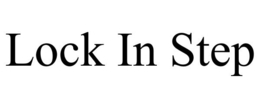 LOCK IN STEP trademark