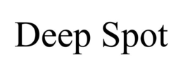 DEEP SPOT trademark