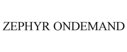 ZEPHYR ONDEMAND trademark