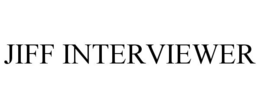 JIFF INTERVIEWER trademark