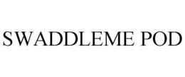 SWADDLEME POD trademark