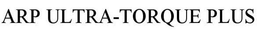 ARP ULTRA-TORQUE PLUS trademark