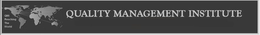 QMI REACHING THE WORLD - QUALITY MANAGEMENT INSTITUTE trademark