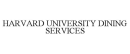 HARVARD UNIVERSITY DINING SERVICES trademark